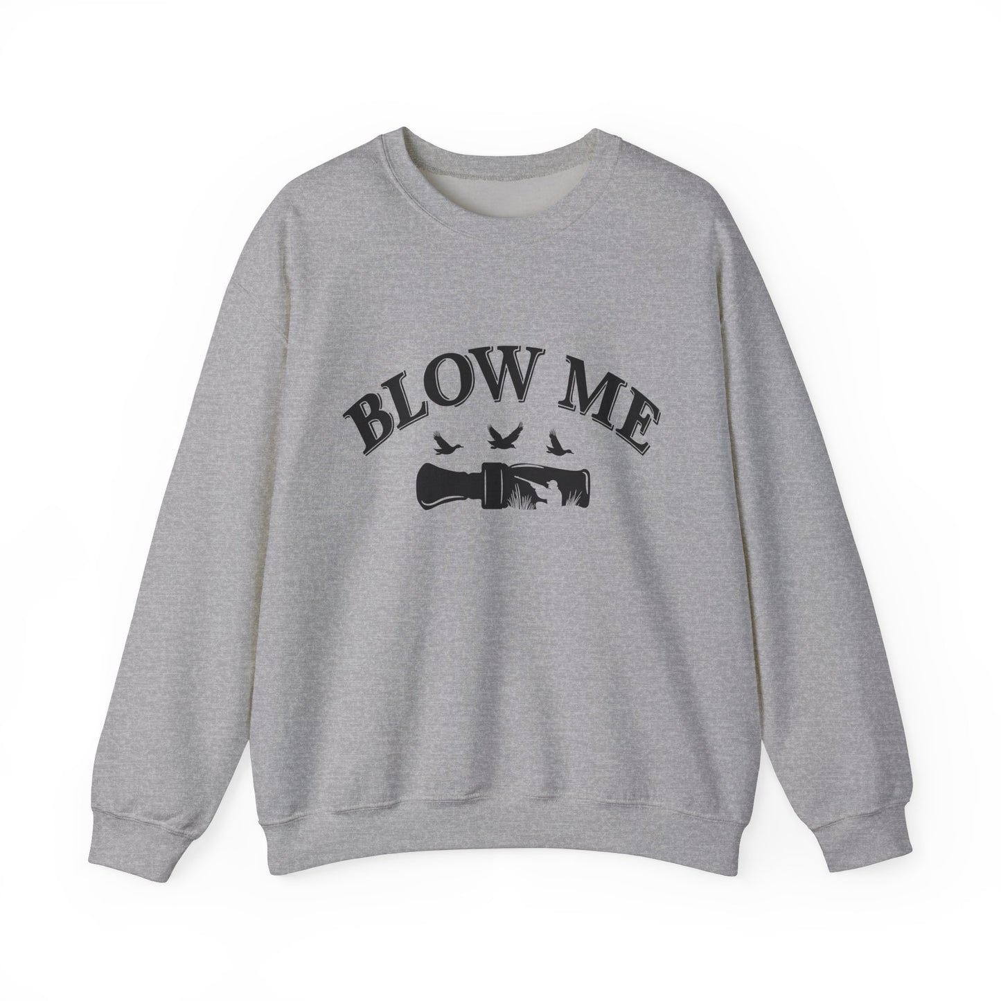 The Blow Me Sweatshirt