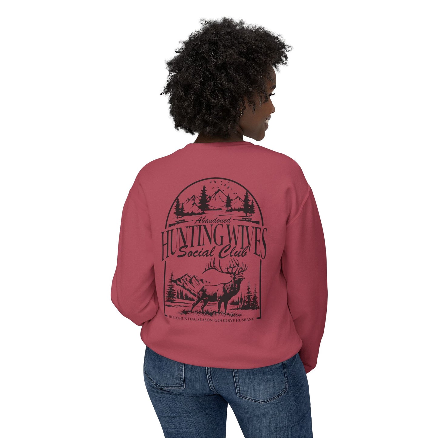 The "He's Hunting" Hunting Wives Social Club Sweatshirt