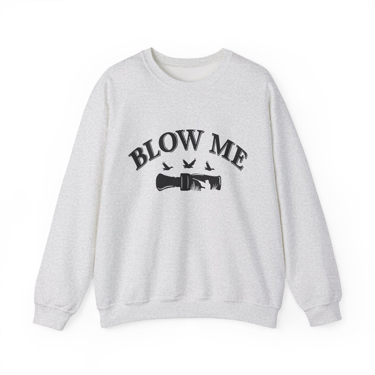 The Blow Me Sweatshirt