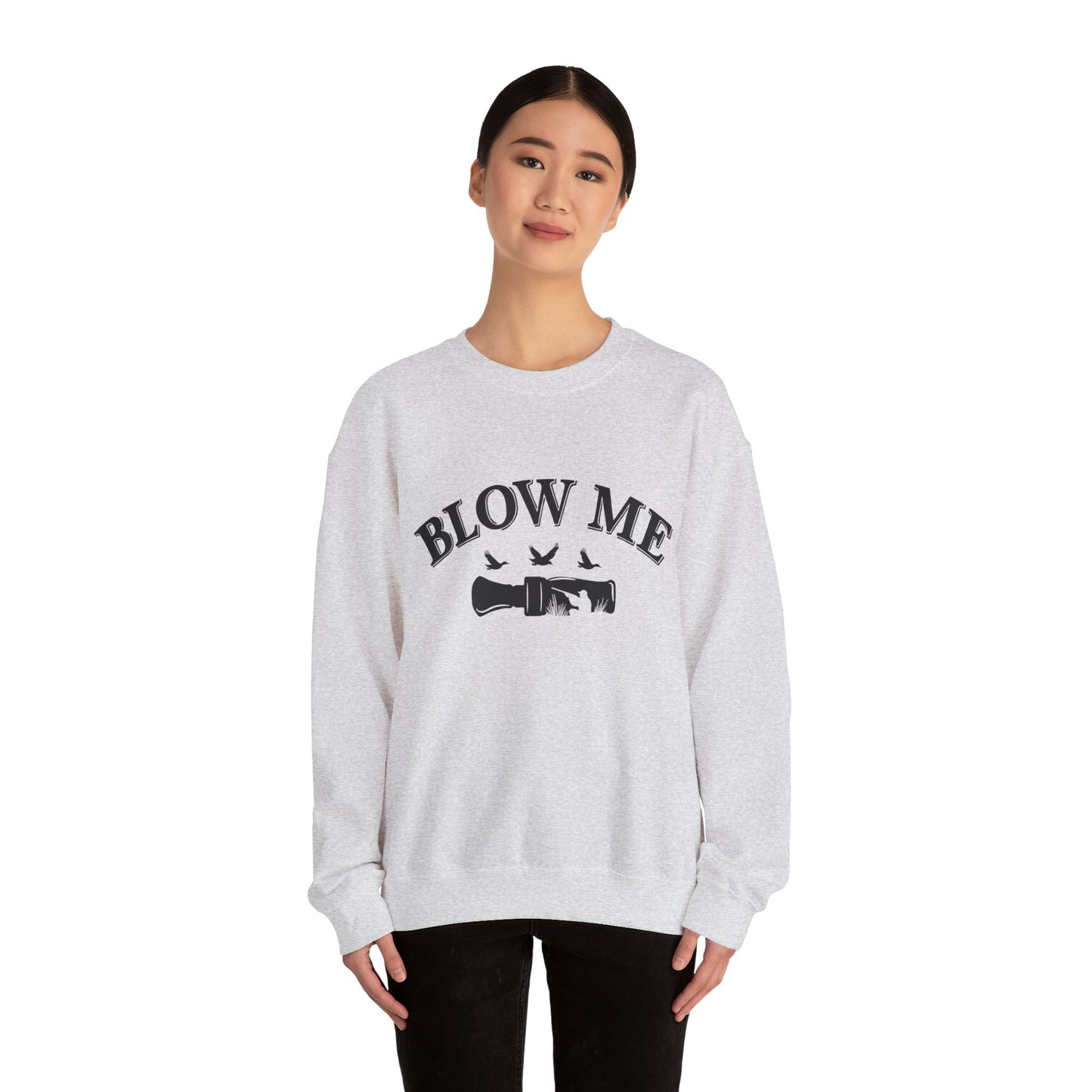 The Blow Me Sweatshirt