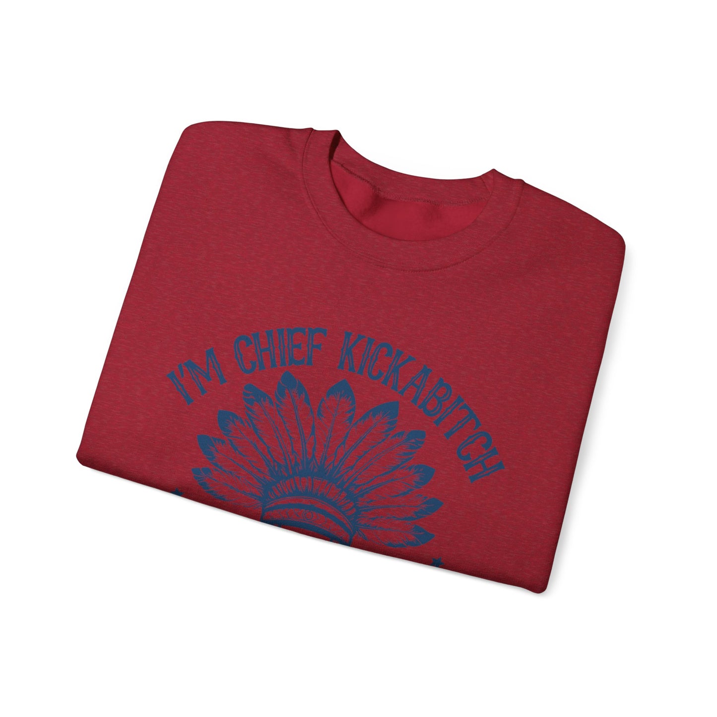 The Chief Kickabitch Sweatshirt