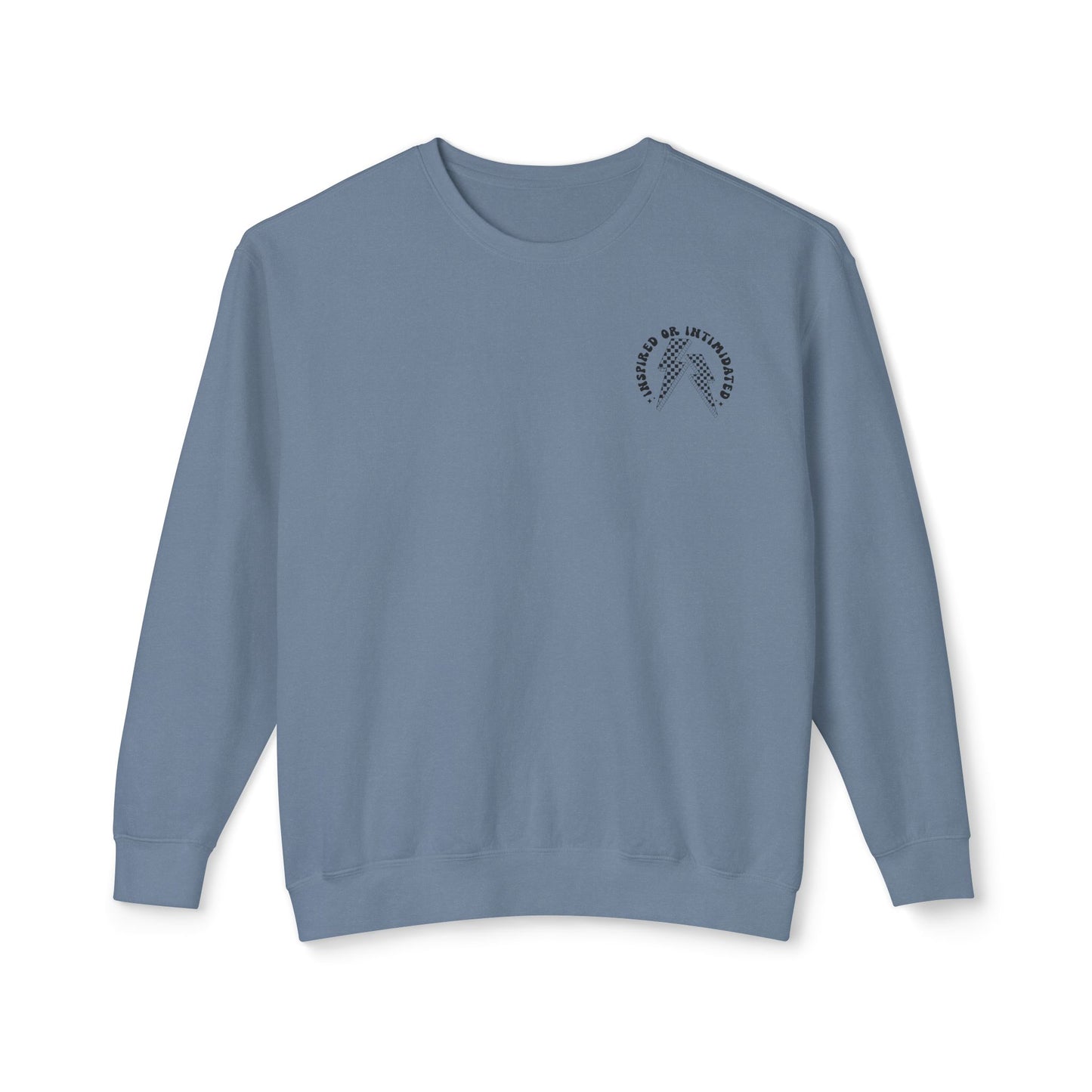 The Inspired or Intimidated Sweatshirt