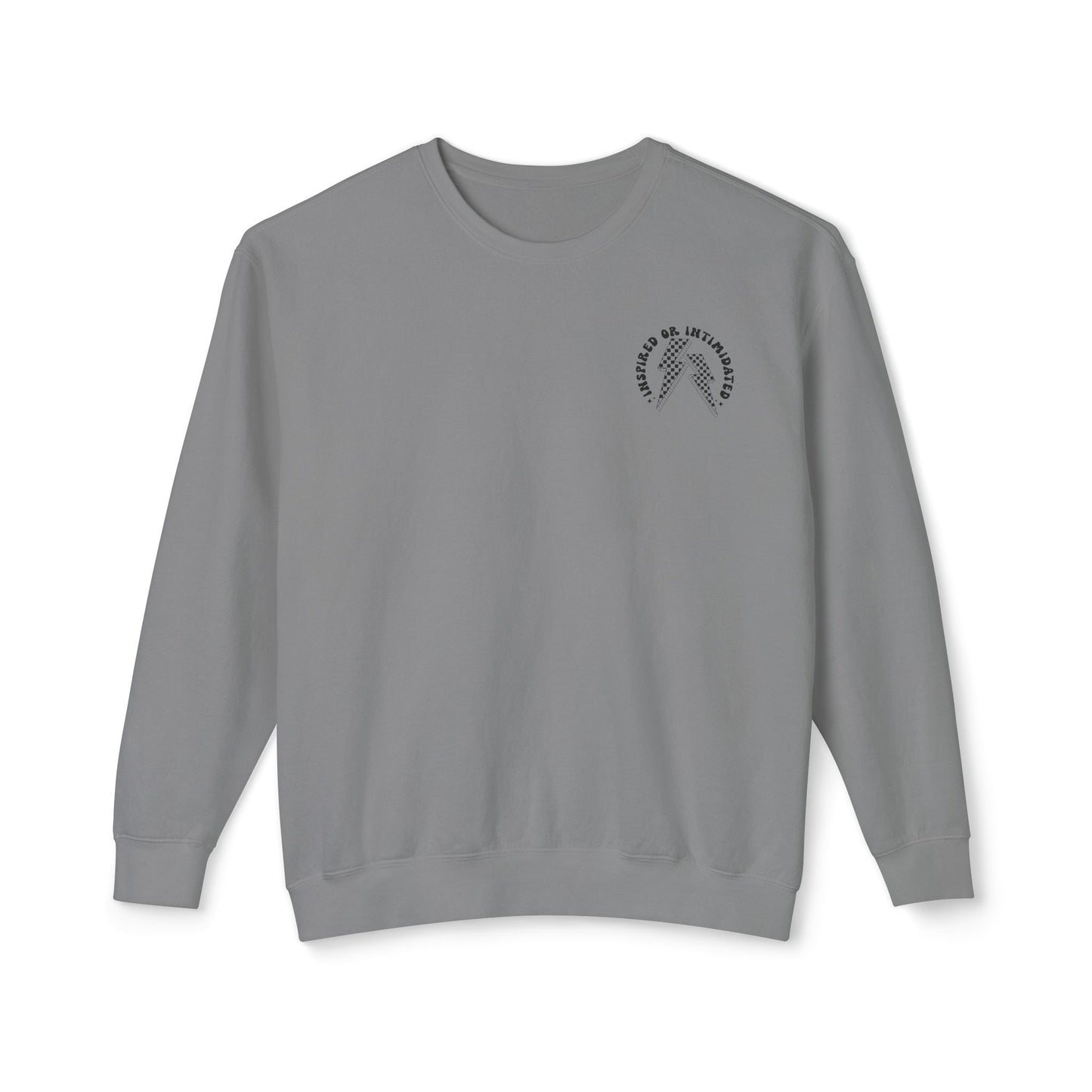 The Inspired or Intimidated Sweatshirt