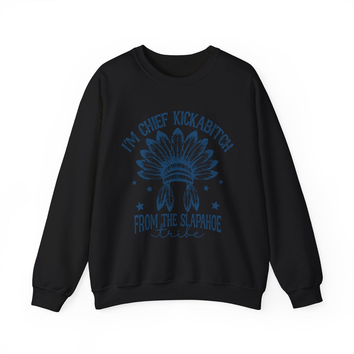 The Chief Kickabitch Sweatshirt