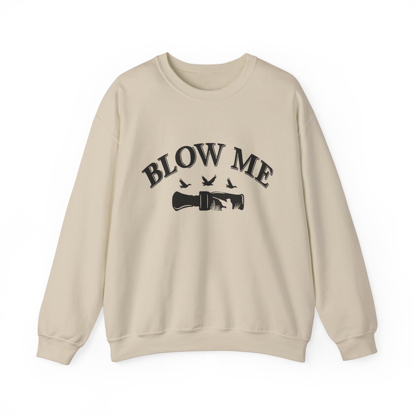 The Blow Me Sweatshirt