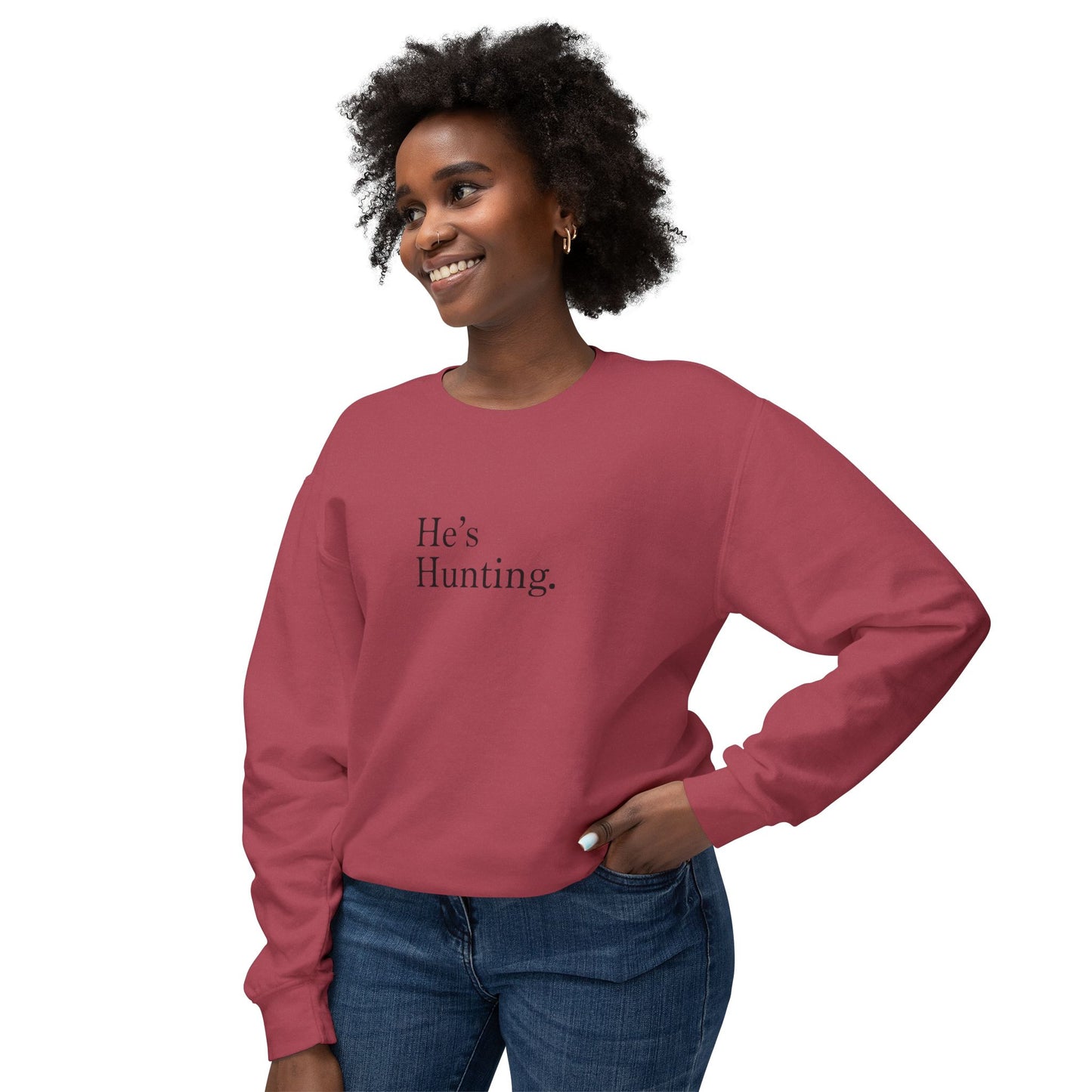 The "He's Hunting" Hunting Wives Social Club Sweatshirt