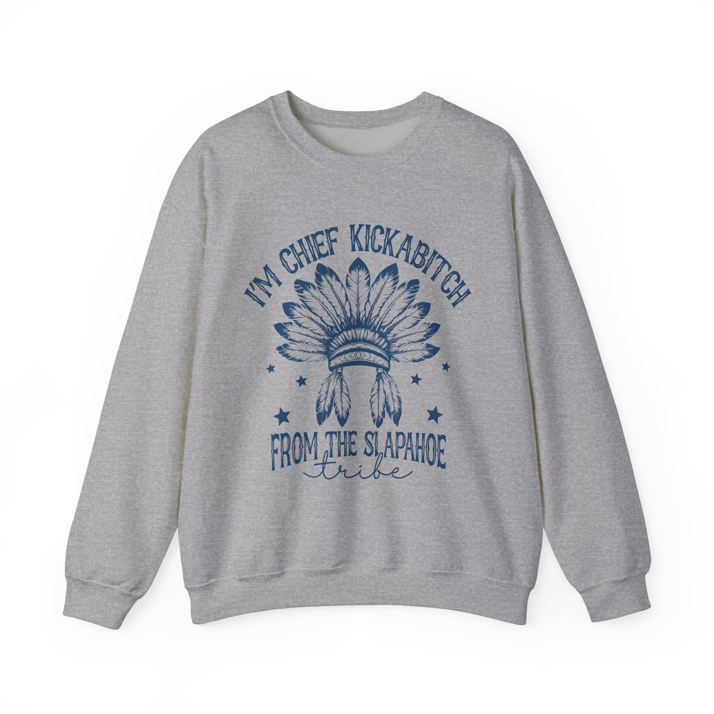 The Chief Kickabitch Sweatshirt