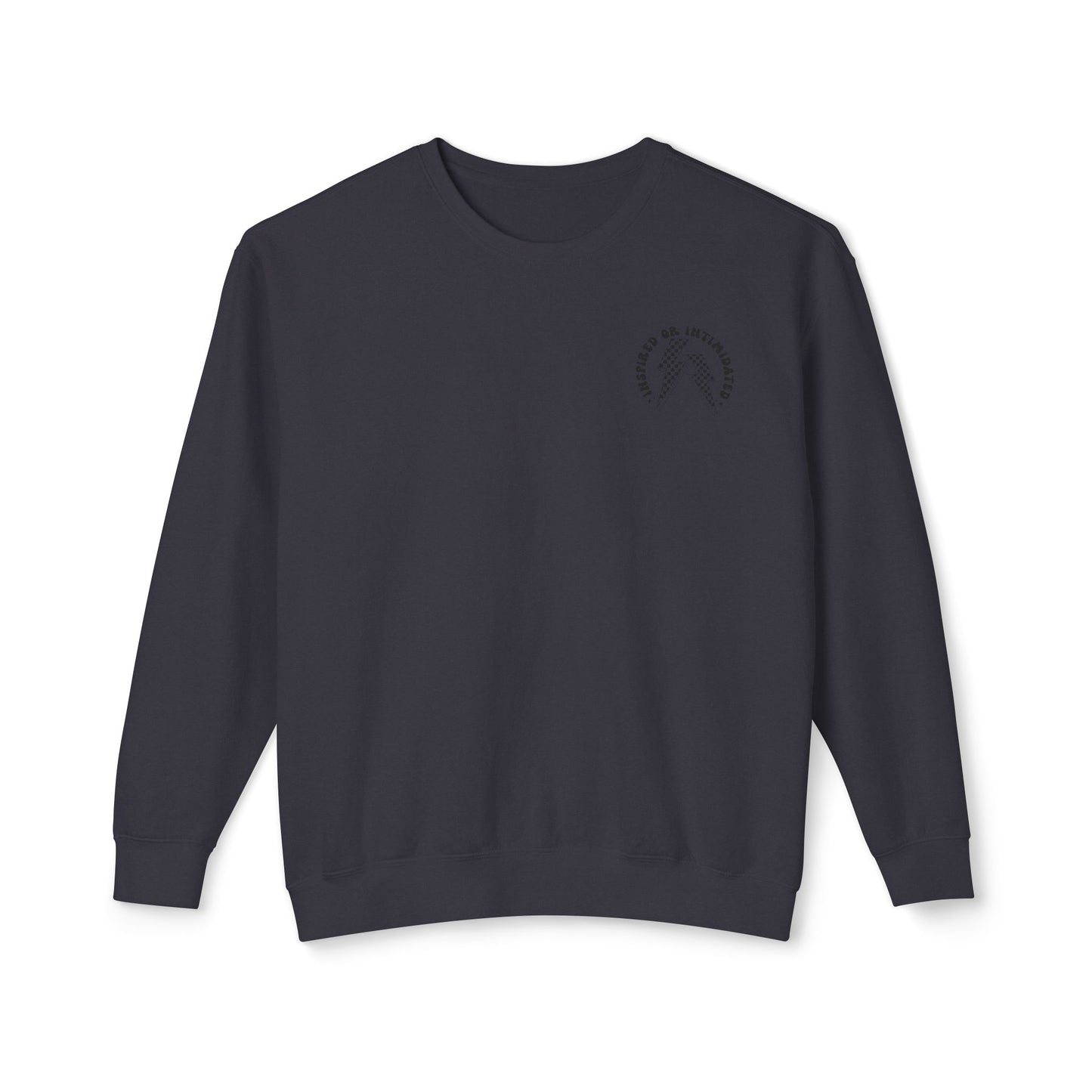 The Inspired or Intimidated Sweatshirt