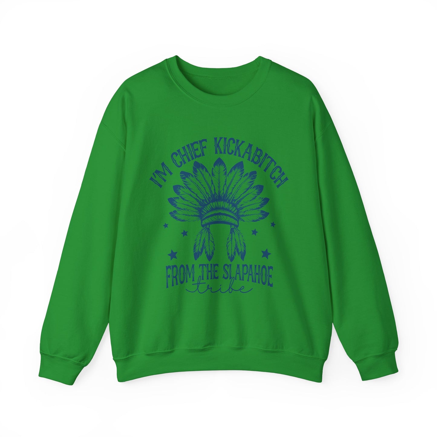 The Chief Kickabitch Sweatshirt