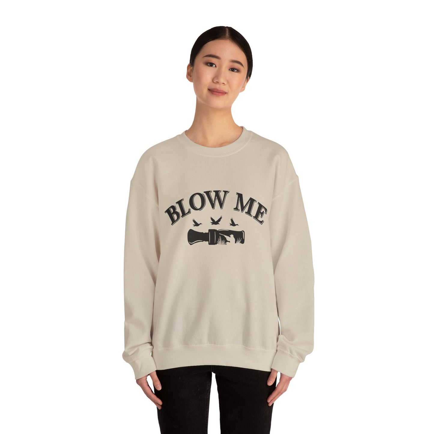 The Blow Me Sweatshirt