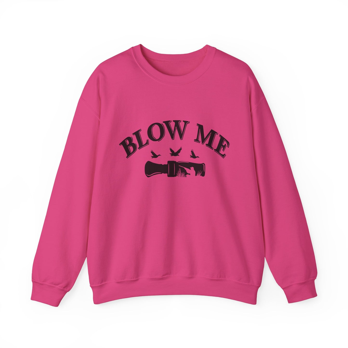 The Blow Me Sweatshirt