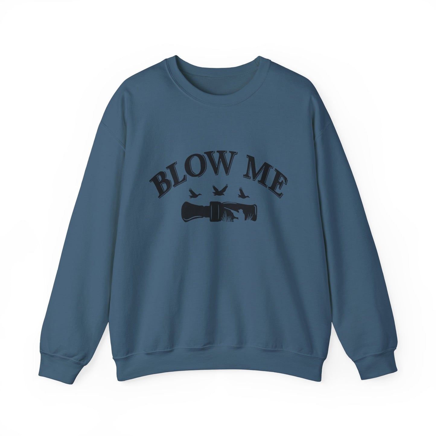 The Blow Me Sweatshirt