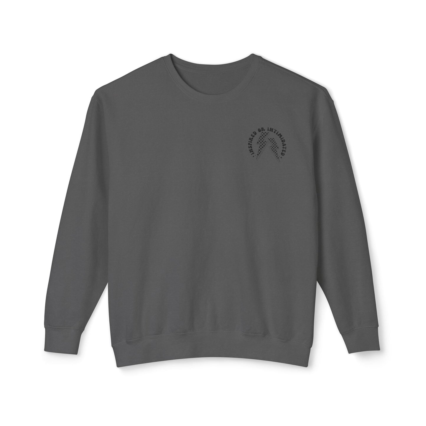 The Inspired or Intimidated Sweatshirt