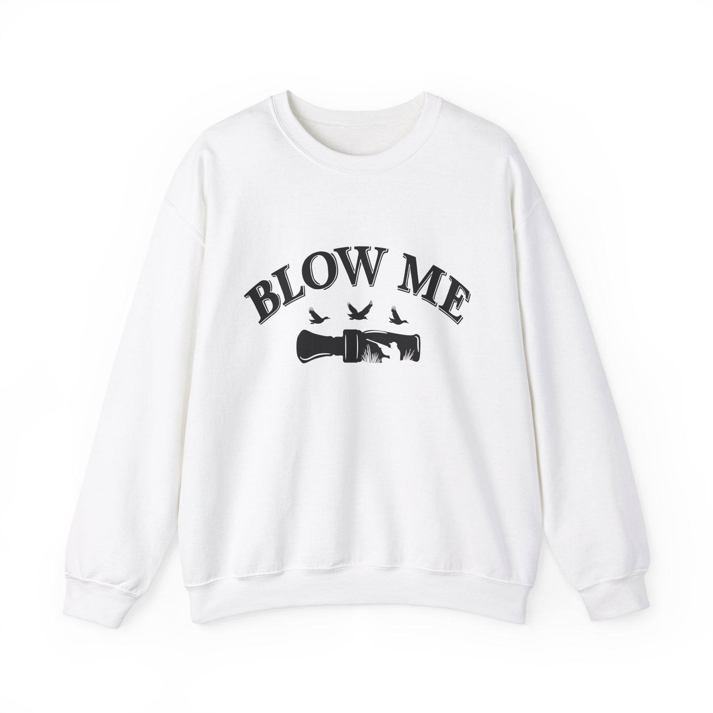 The Blow Me Sweatshirt