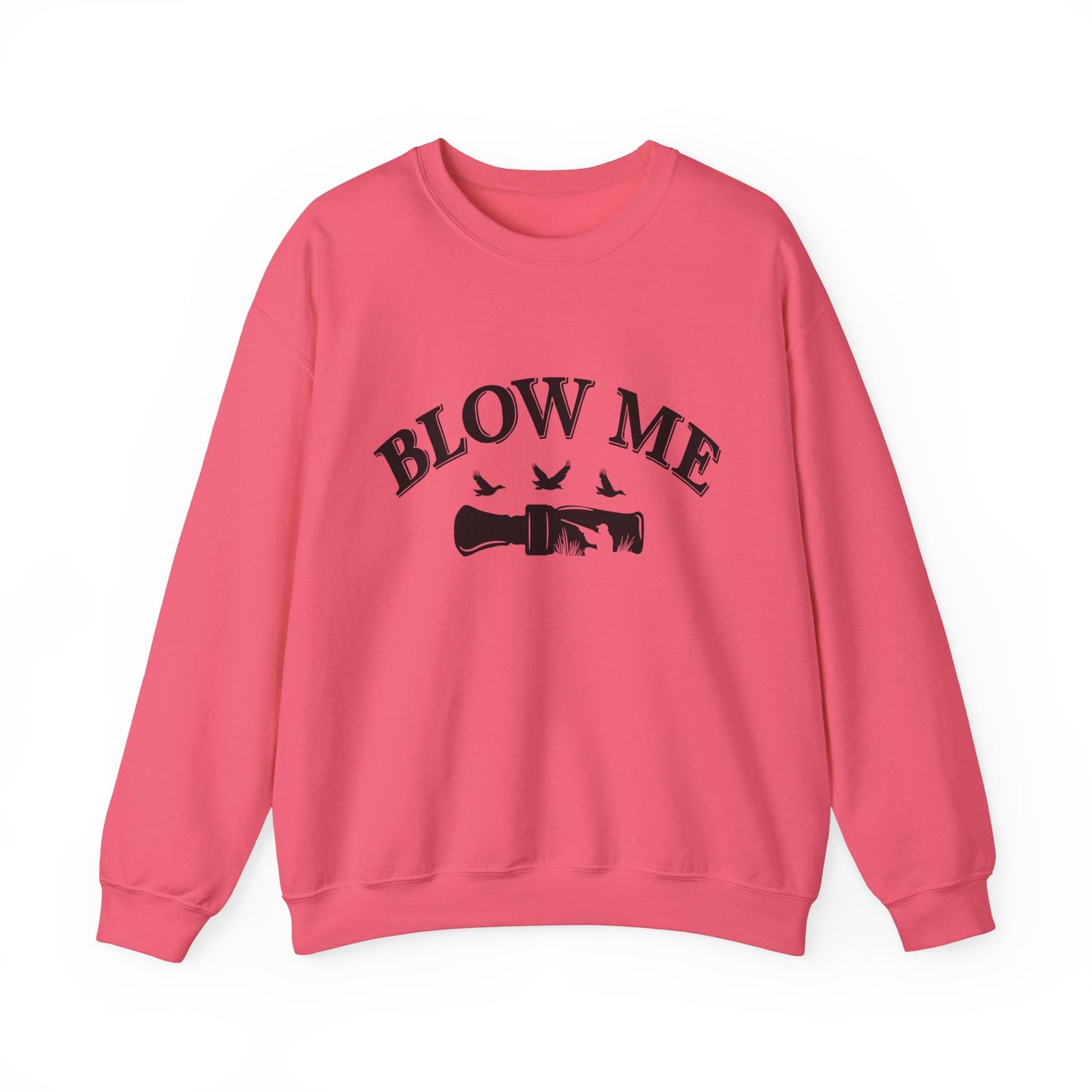 The Blow Me Sweatshirt