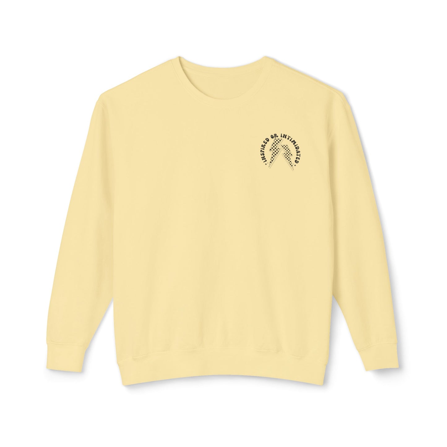The Inspired or Intimidated Sweatshirt