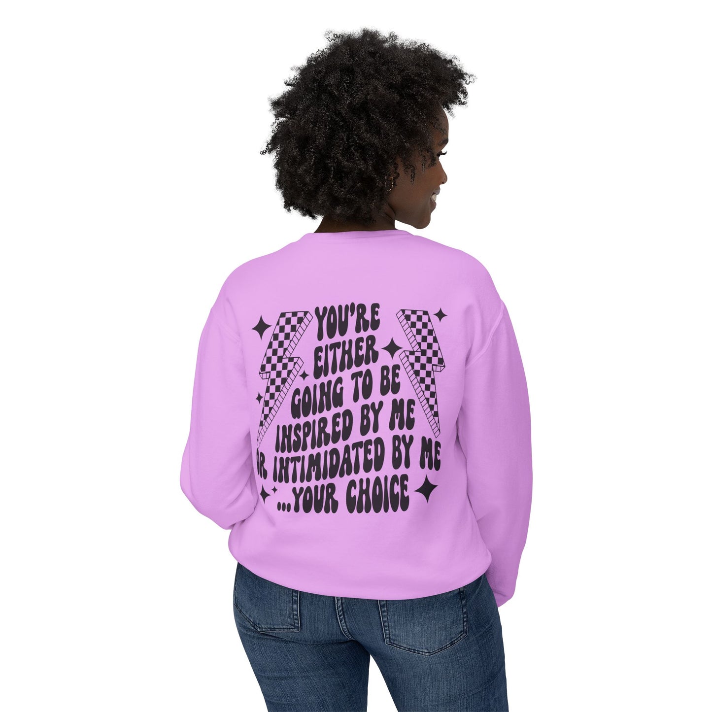 The Inspired or Intimidated Sweatshirt