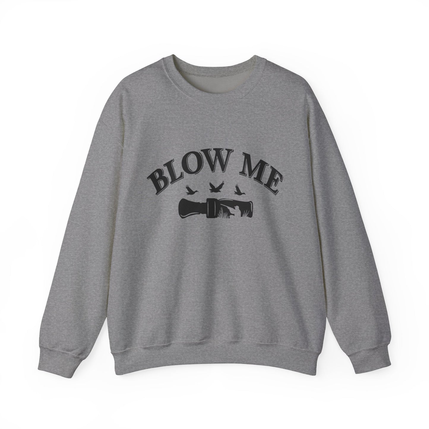 The Blow Me Sweatshirt