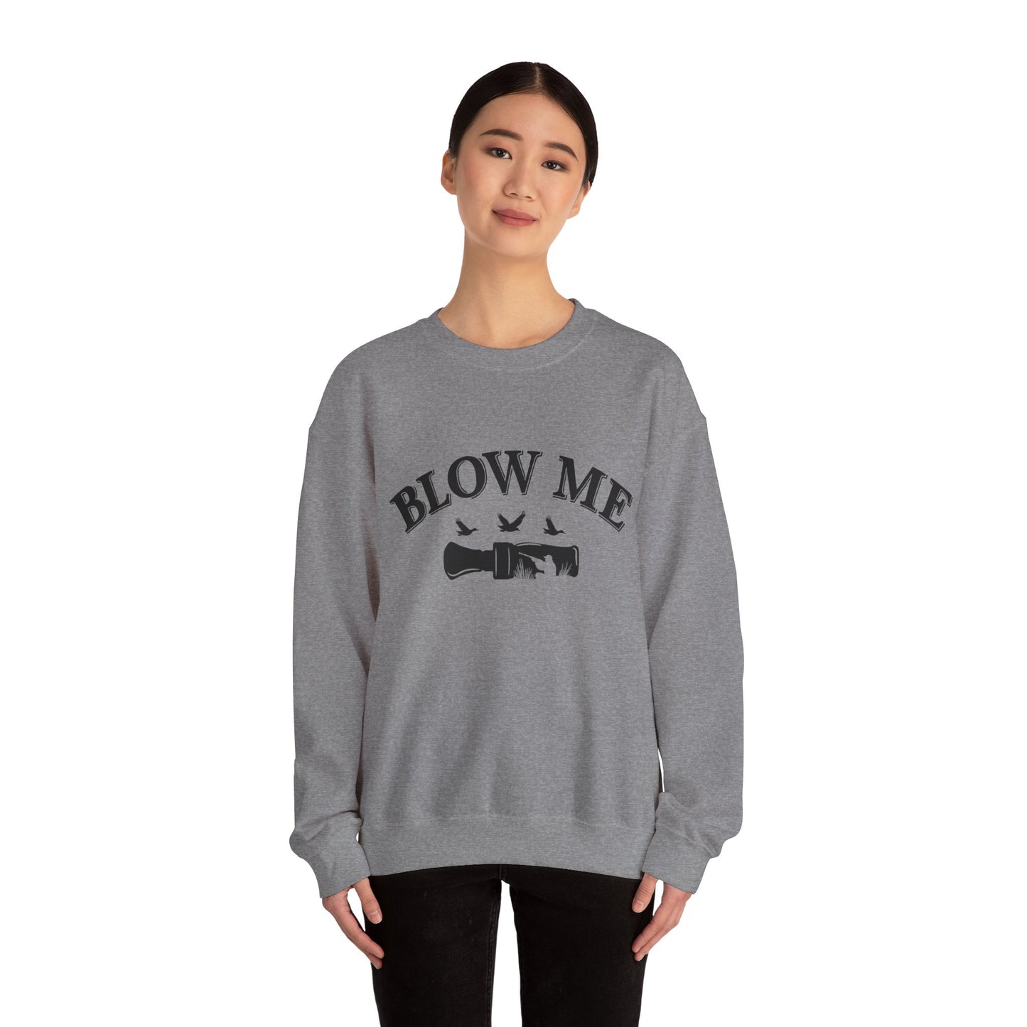 The Blow Me Sweatshirt