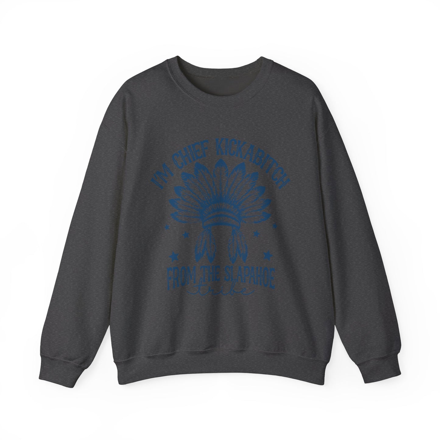 The Chief Kickabitch Sweatshirt