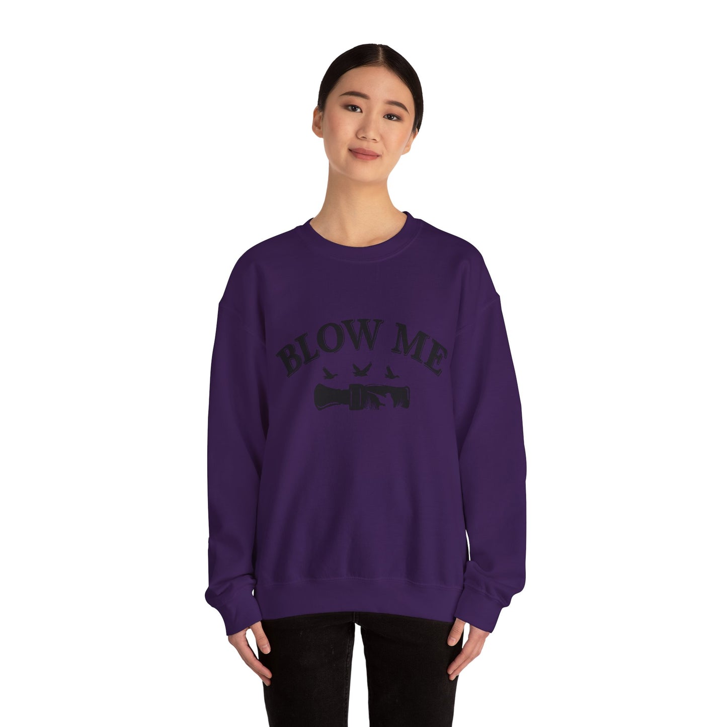 The Blow Me Sweatshirt