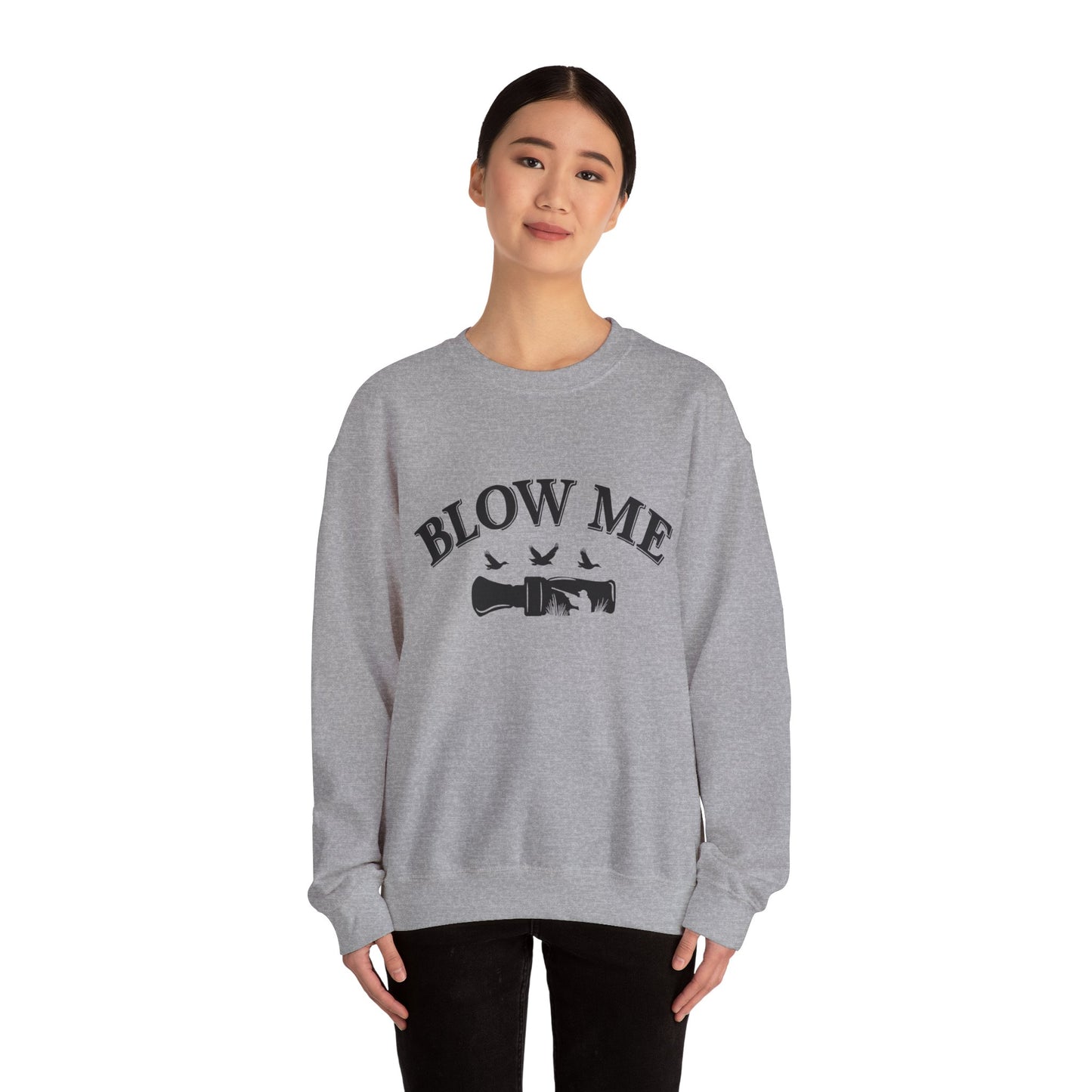The Blow Me Sweatshirt
