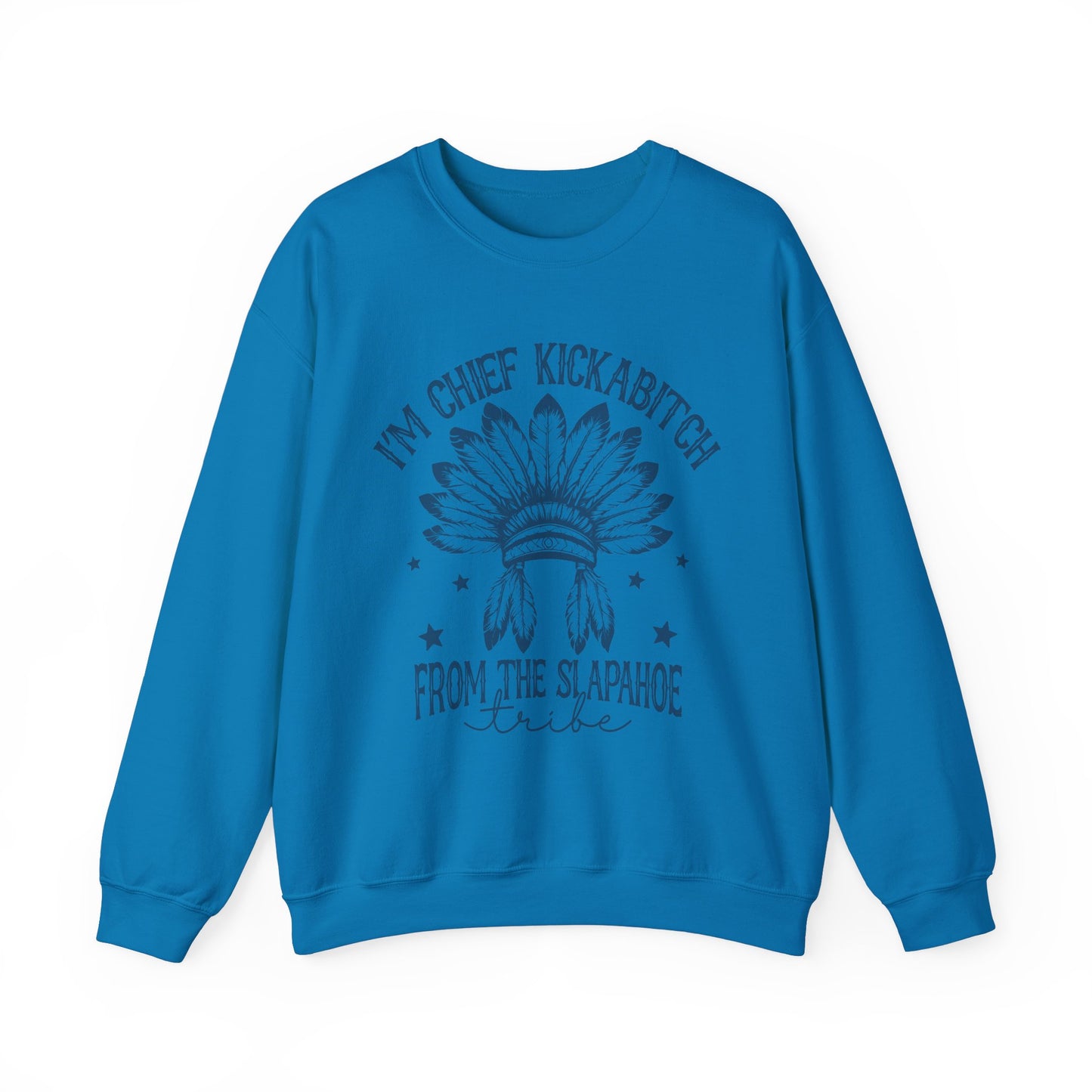The Chief Kickabitch Sweatshirt