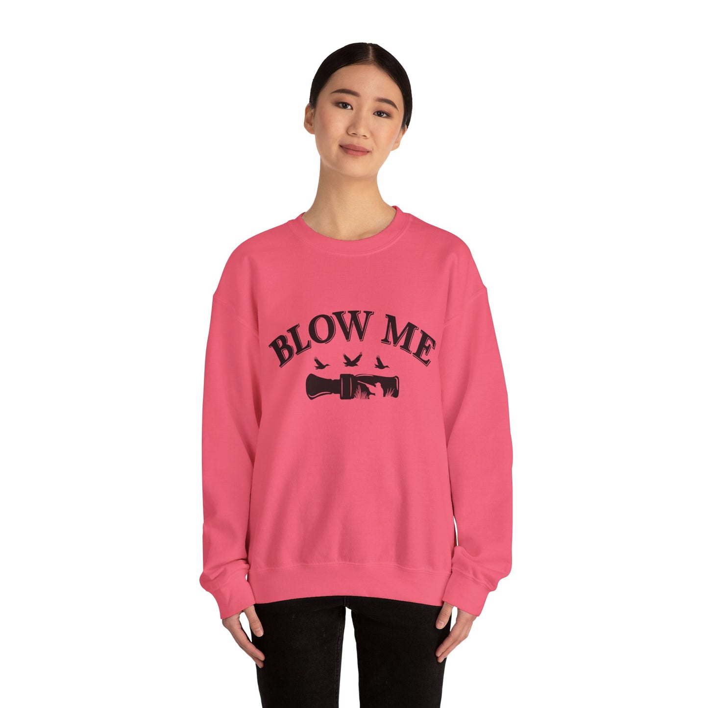 The Blow Me Sweatshirt