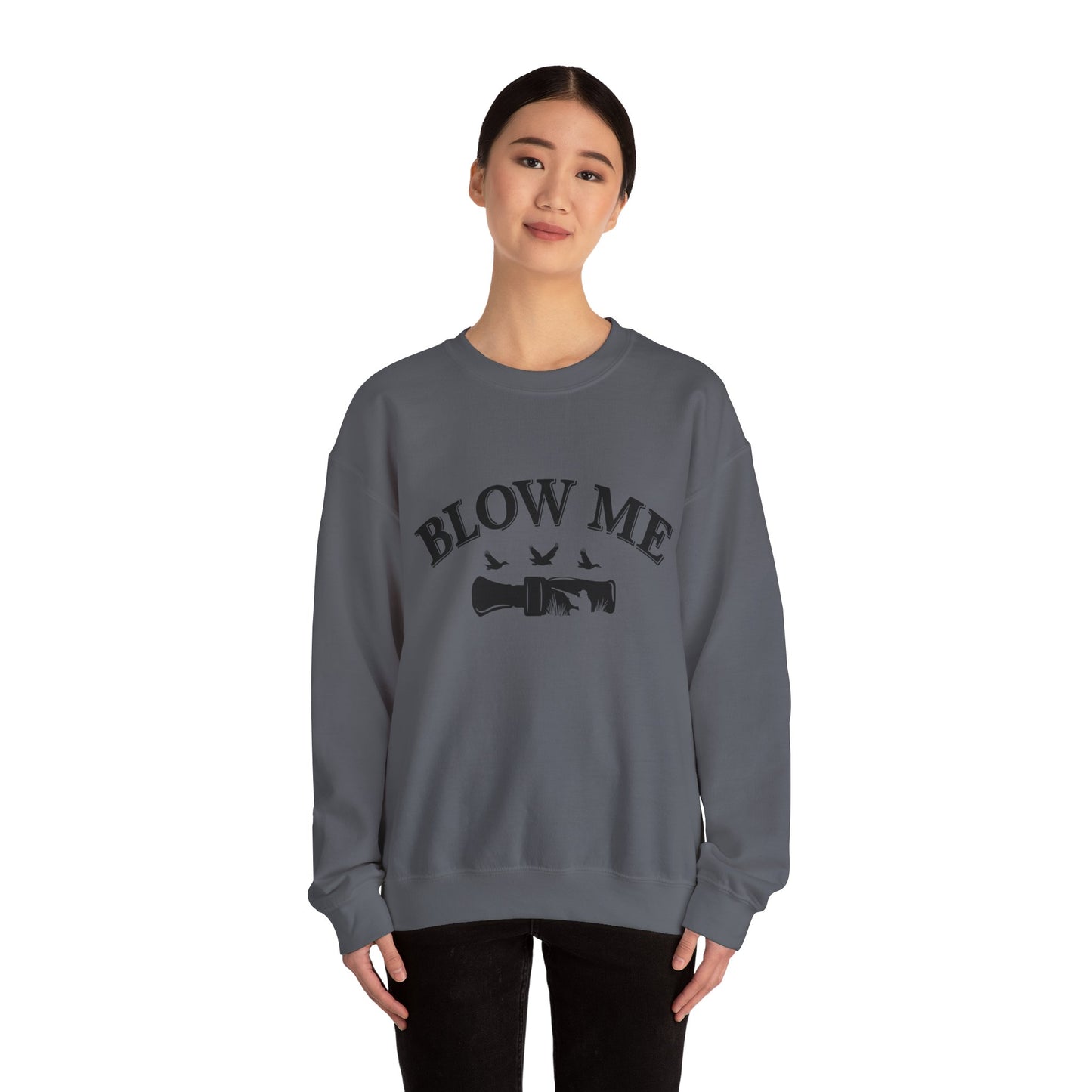 The Blow Me Sweatshirt