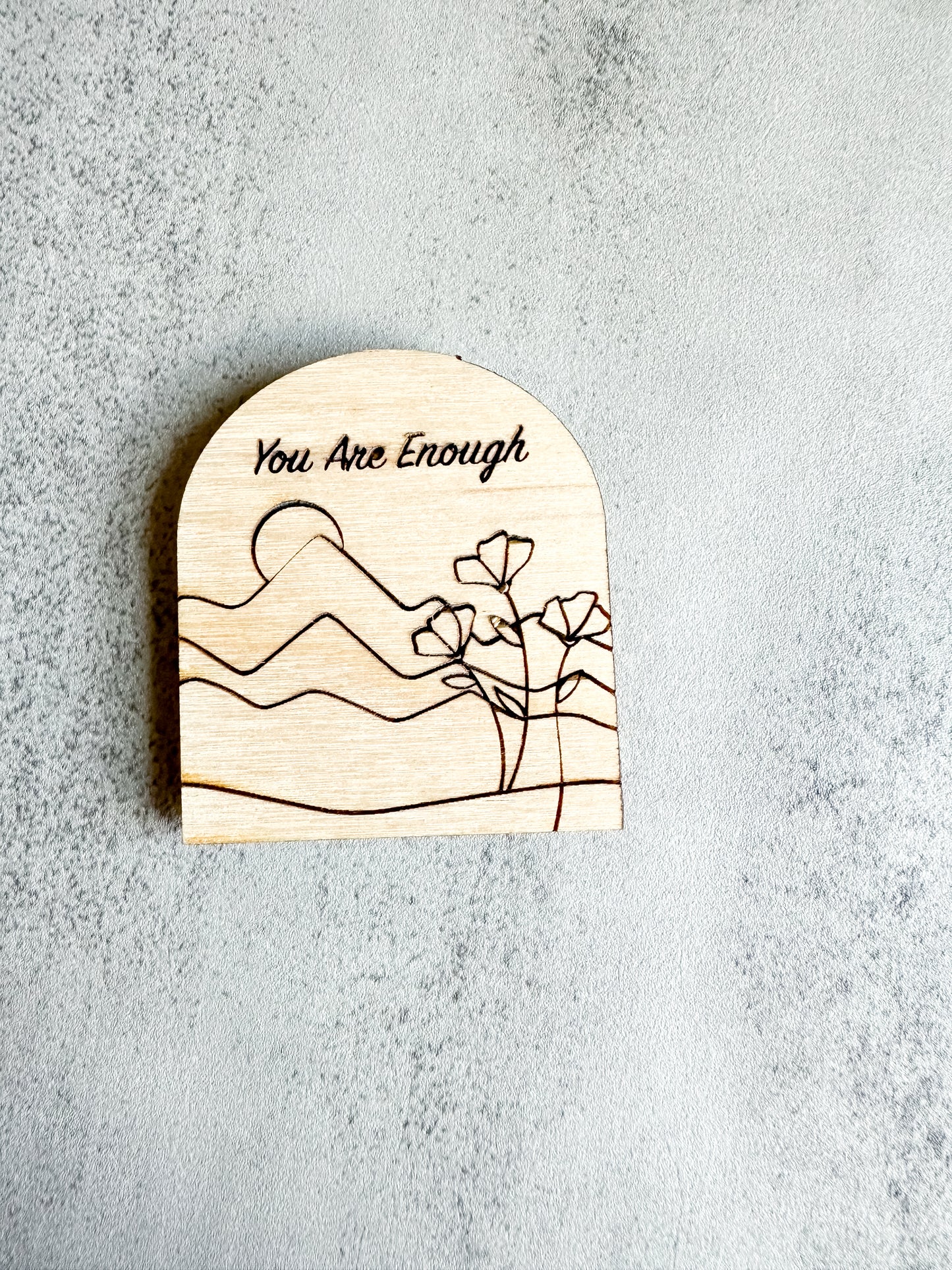 The You Are Enough Magnet pt.3