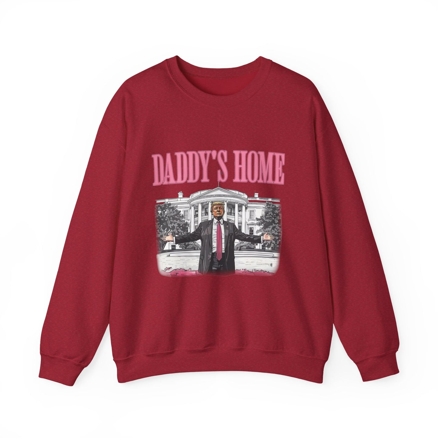 Daddy's Home Sweatshirt