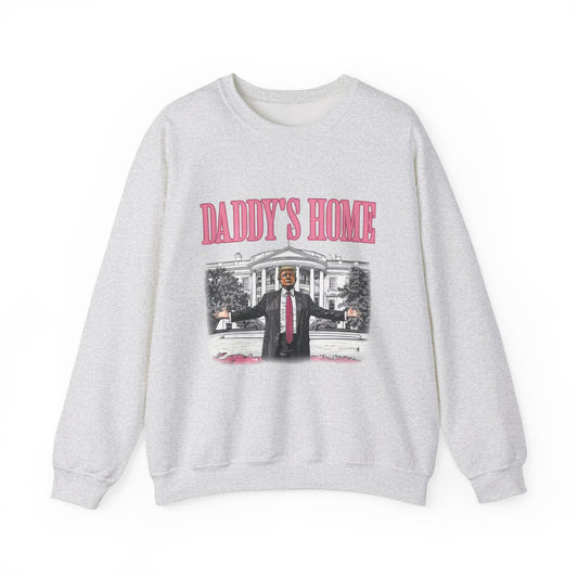 Daddy's Home Sweatshirt