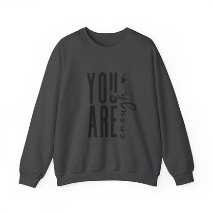 You Are Enough Sweatshirt