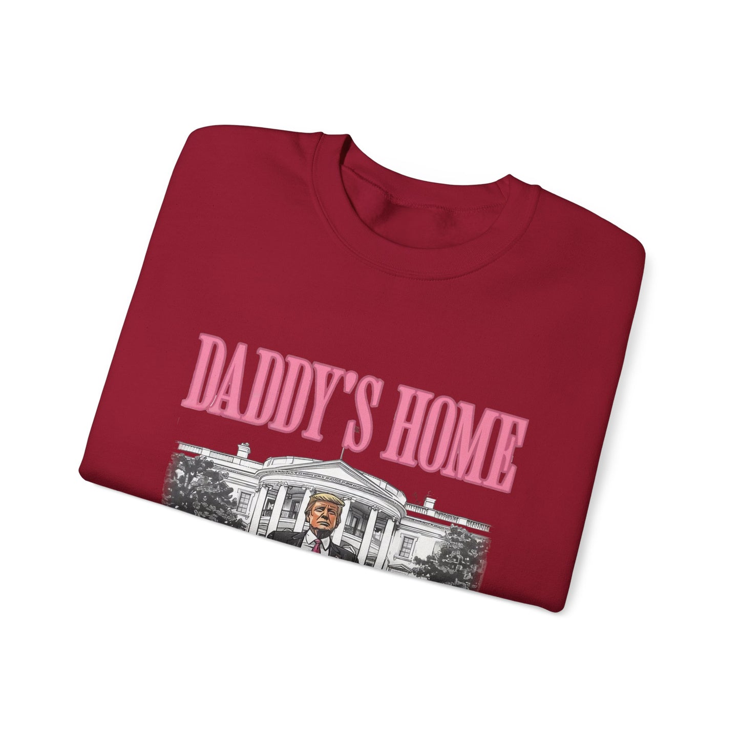 Daddy's Home Sweatshirt