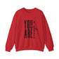 You Are Enough Sweatshirt