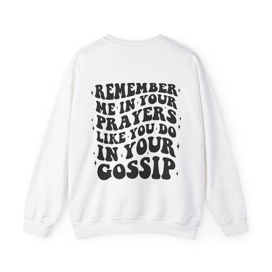 Remember Me Sweatshirt