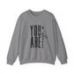 You Are Enough Sweatshirt