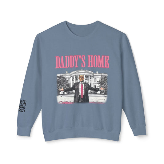 Daddy's Home/ In My Trump Girl Era Sweatshirt