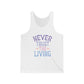 Never Trust The Living Jersey Tank