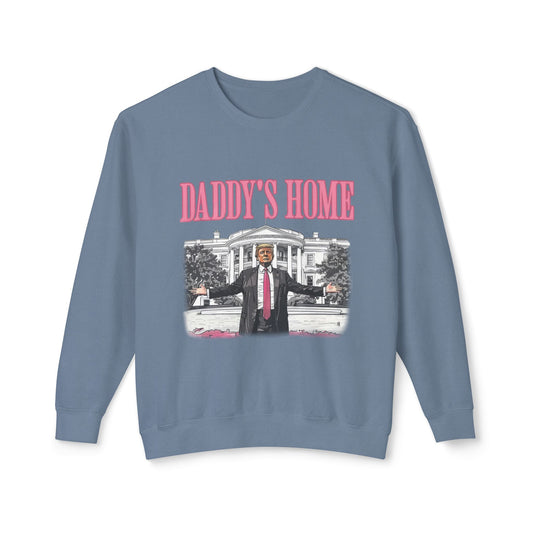 Daddy's Home/ In My Trump Girl Era Sweatshirt