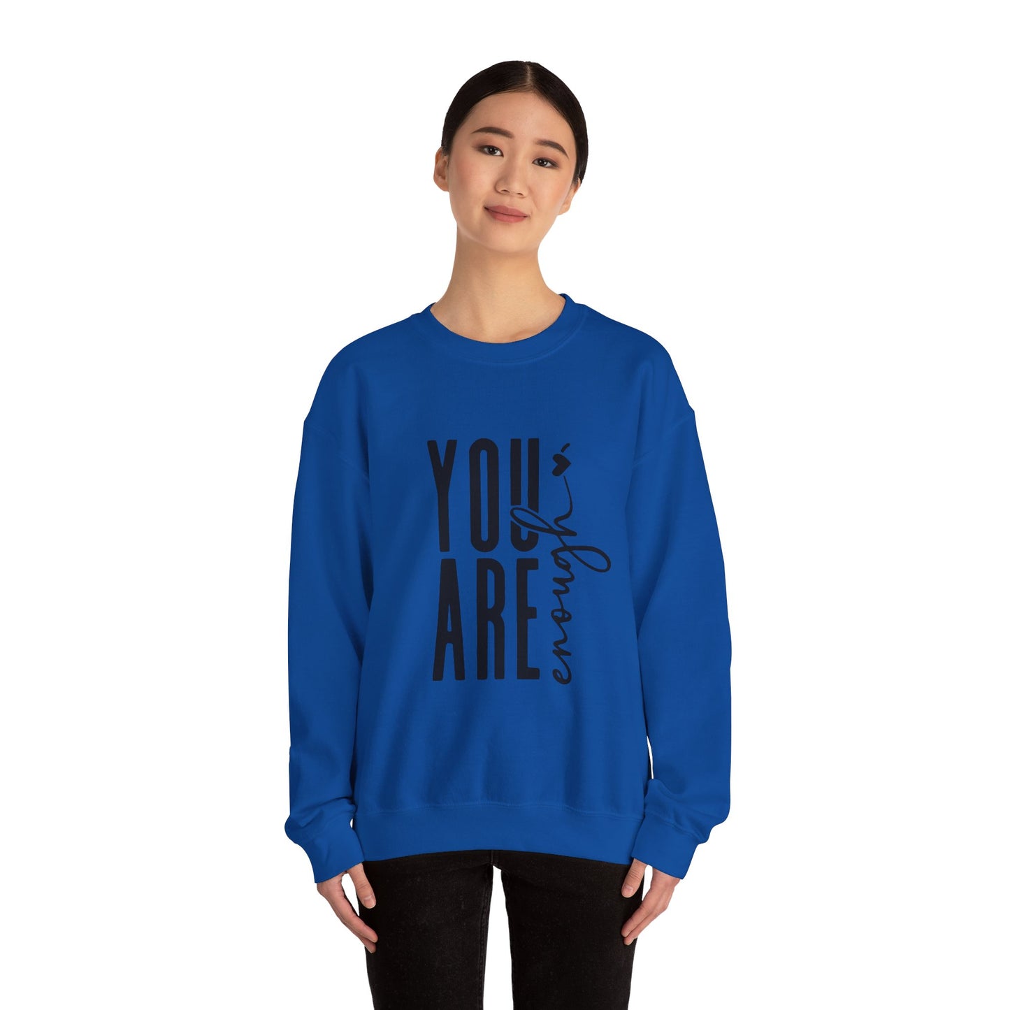 You Are Enough Sweatshirt