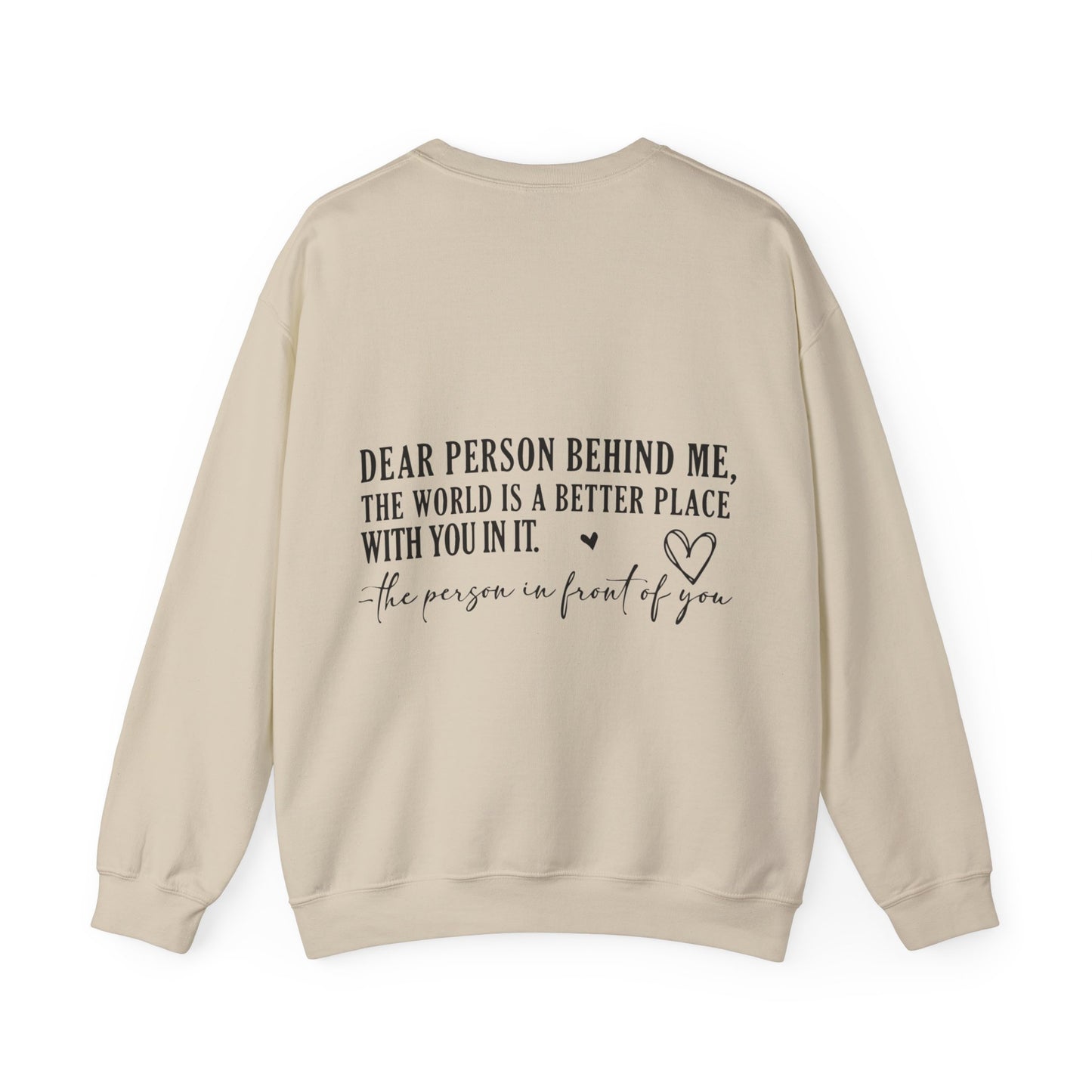 Dear Person Behind Me Sweatshirt