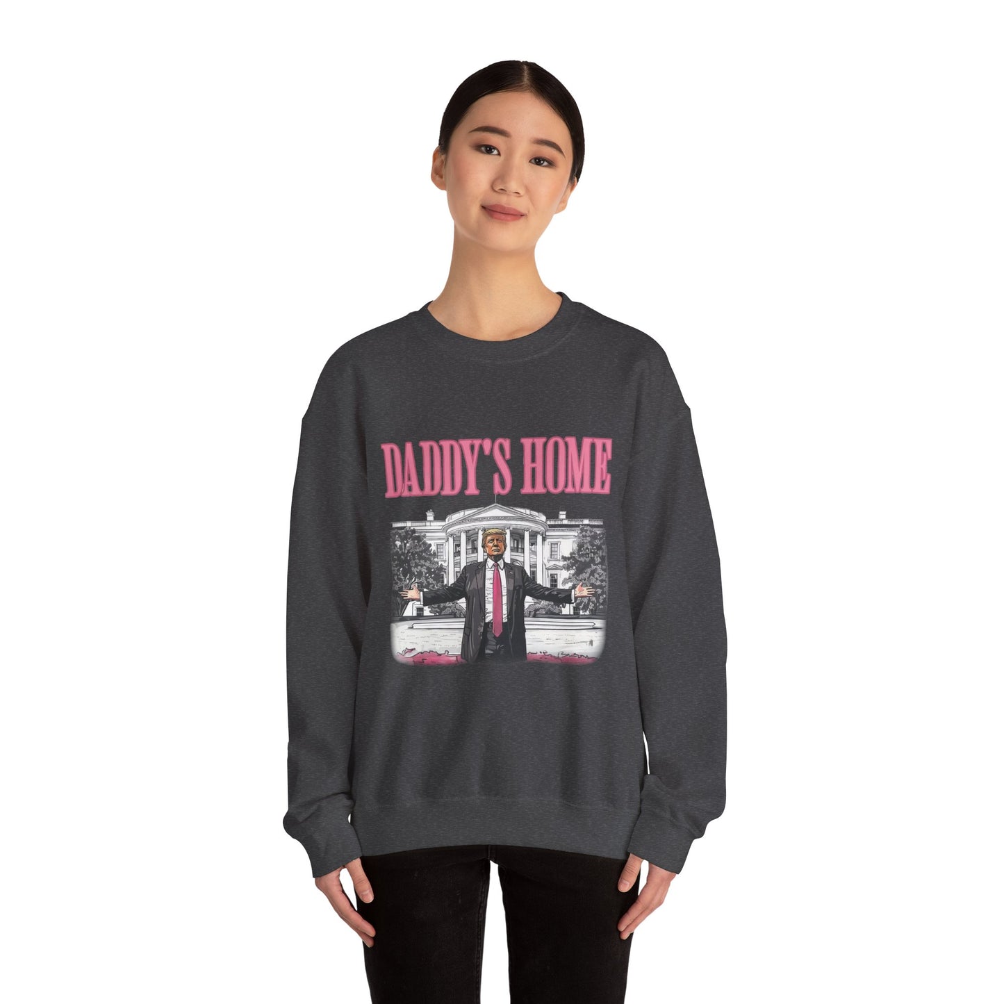 Daddy's Home Sweatshirt