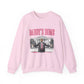 Daddy's Home Sweatshirt