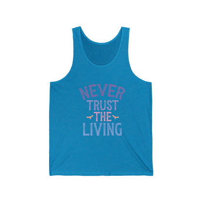 Never Trust The Living Jersey Tank