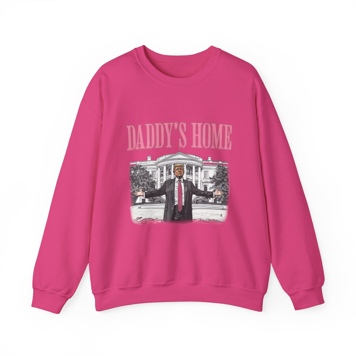 Daddy's Home Sweatshirt