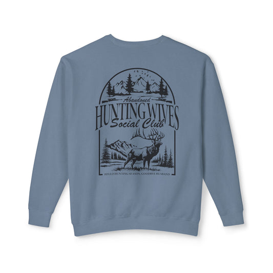 The "He's Hunting" Hunting Wives Social Club Sweatshirt