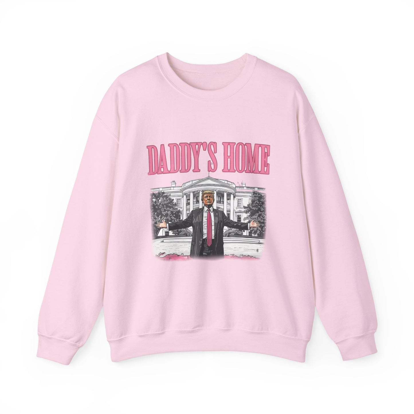 Daddy's Home Sweatshirt