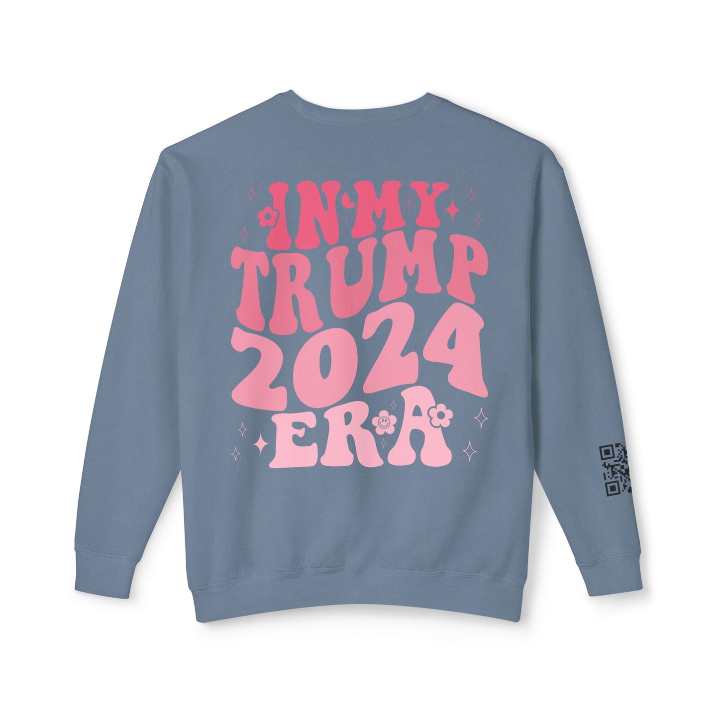 Daddy's Home/ In My Trump Girl Era Sweatshirt