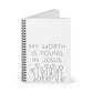 My With Is Found In Jesus Spiral Notebook